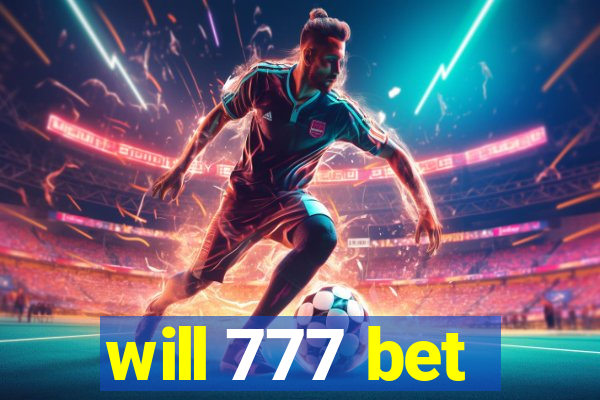 will 777 bet